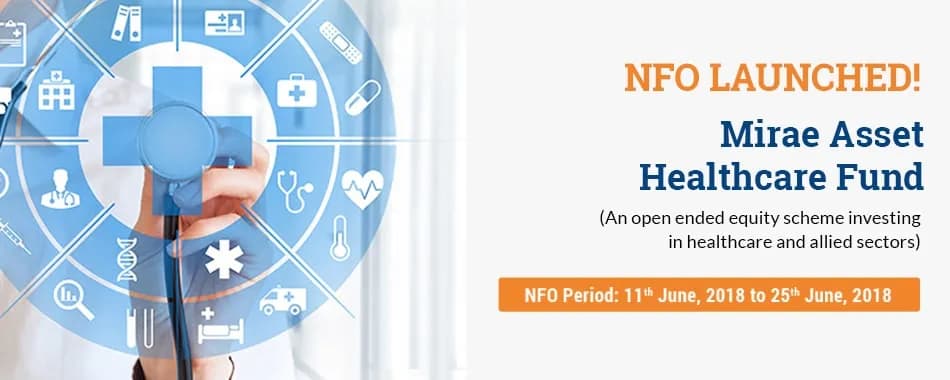 NFO Open for Subscription: Mirae Asset Healthcare Fund 