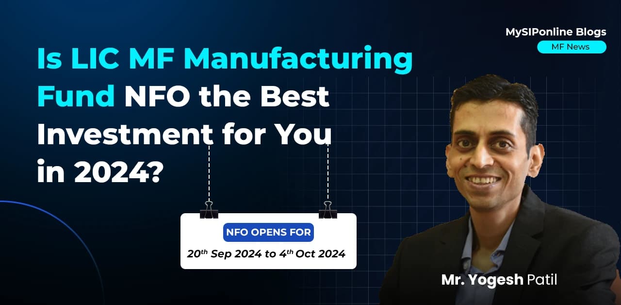 LIC MF Manufacturing Fund, Manufacturing Mutual funds, Best Manufacturing funds, Best Mutual funds, Mutual funds, best SIP, SIP