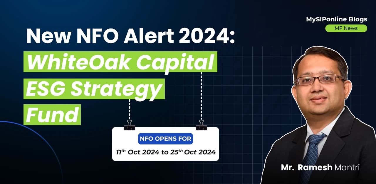 WhiteOak Capital ESG Strategy Fund, WhiteOak Capital  mutual funds, Best Mutual funds, Mutual funds, best sip, sip