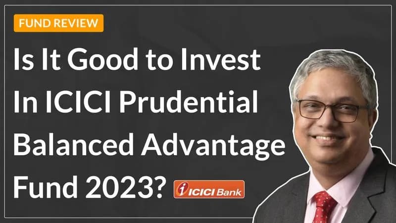 ICICI Prudential Balanced Advantage Fund , Dynamic Asset Allocation Fund