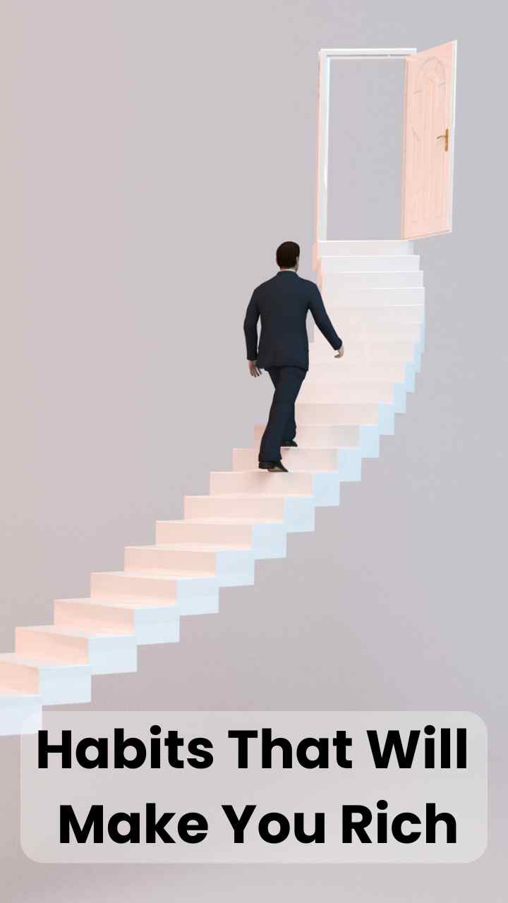 Habits That Will Make You Rich