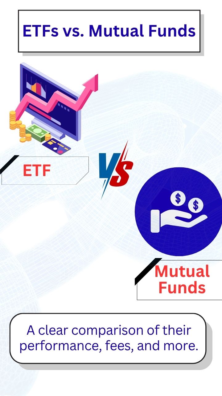 ETFs vs. Mutual Funds